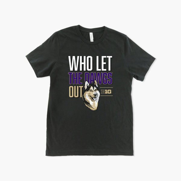 Washington Huskies Big Ten Who Let The Dawgs Out Black T-Shirt