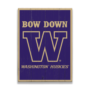 Washington Huskies: Bow Down - Wood Plank Wall Art